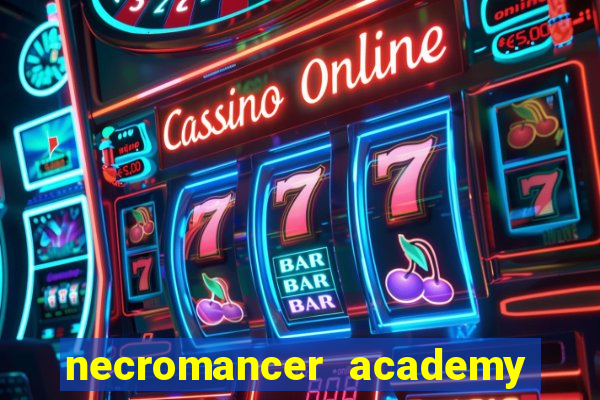 necromancer academy pt br